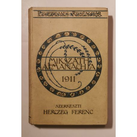 Herczeg Ferenc (szerk.): Mikszáth Almanachja 1911