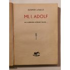 Gáspár László: Mi, I. Adolf (Ha a németek győztek volna...)