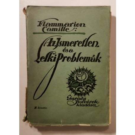 Camille Flammarion: Az ismeretlen és a lelki problémák I-II. (egy kötetben)