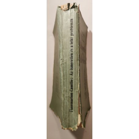 Camille Flammarion: Az ismeretlen és a lelki problémák I-II. (egy kötetben)