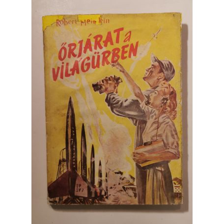 Robert Heinlein: Őrjárat a világűrben