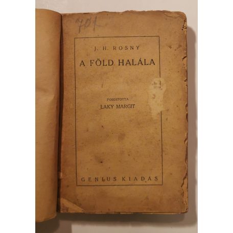 J. H. Rosny: A Föld halála