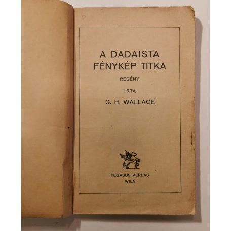 H. G. Wallace: A dadaista fénykép titka