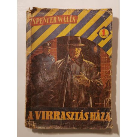 Spencer Walls: A virrasztás háza (1. kiadás)