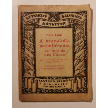Émile Zola: A macskák paradicsoma / Le Paradis des Chats (Kétnyelvű Klassikus Könyvtár 32.)