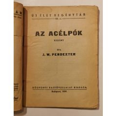 J. W. Pendexter: Az acélpók (Új Élet Regénytár 104.)