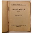 Gyékiss István: Vörös csillag (Új Élet Regénytár 119.)