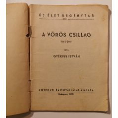  Gyékiss István: Vörös csillag (Új Élet Regénytár 119.)