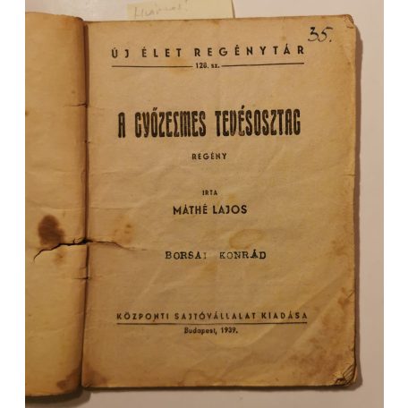 Máthé Lajos: A győzelmes tevésosztag (Új Élet Regénytár 128.)