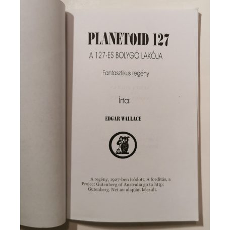 Edgar Wallace: Planetoid 127 - A 127-es bolygó lakója (egyedi kiadás!)