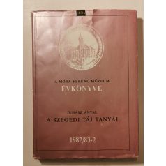 Juhász Antal: A szegedi táj tanyái