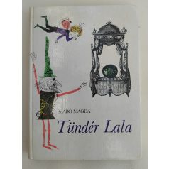 Szabó Magda: Tündér Lala 