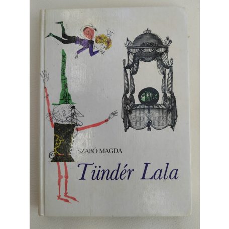 Szabó Magda: Tündér Lala 