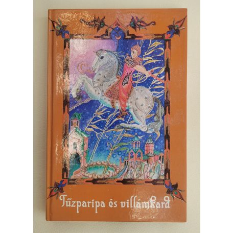 Petrovácz István: Tűzparipa és villámkard