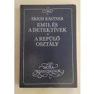 Erich Kästner: Emil és a detektívek / A repülő osztály
