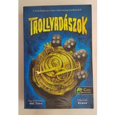 Guillermo del Toro – Daniel Kraus: Trollvadászok 