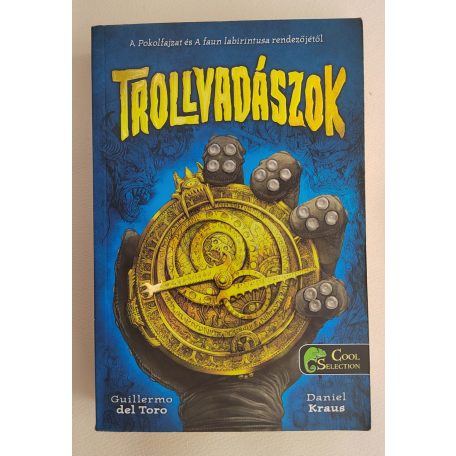 Guillermo del Toro – Daniel Kraus: Trollvadászok 