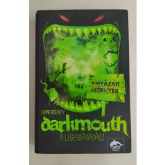   Shane Hegarty: A legendavadász / Pusztuló világok (Darkmouth 1-2.)