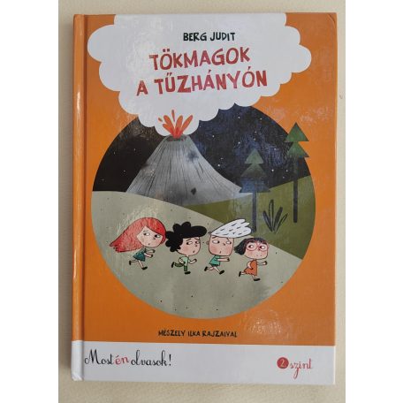 Berg Judit: Tökmagok a tűzhányón (Most én olvasok!)