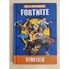 100%-ig nem hivatalos Fortnite útmutató