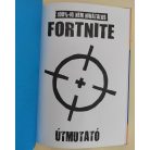 100%-ig nem hivatalos Fortnite útmutató