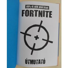 100%-ig nem hivatalos Fortnite útmutató