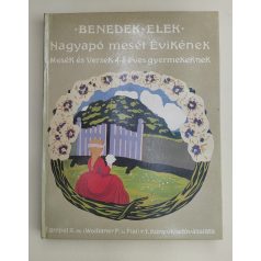 Benedek Elek: Nagyapó meséi Évikének (reprint)
