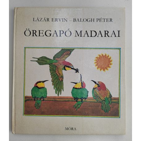 Lázár Ervin: Öregapó madarai 