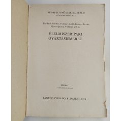  Élelmiszeripari gyártásismeret (Budapesti Műszaki Egyetem Gépészmérnöki Kar)