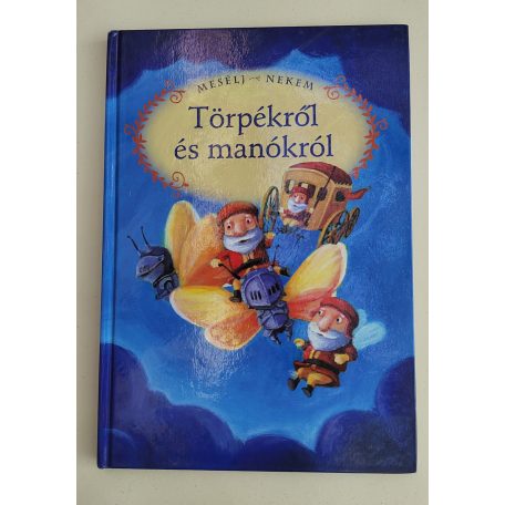 Luzsi Margó (szerk.): Mesélj nekem törpékről és manókról