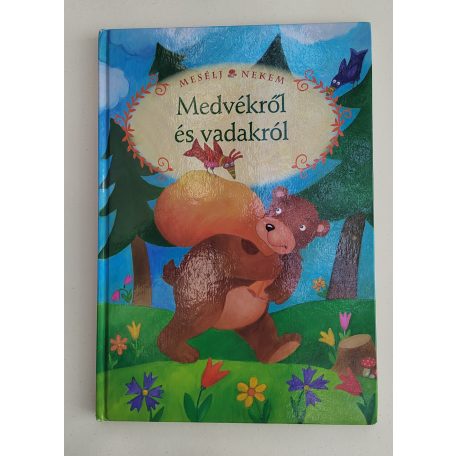 Luzsi Margó (szerk.): Mesélj nekem medvékről és vadakról