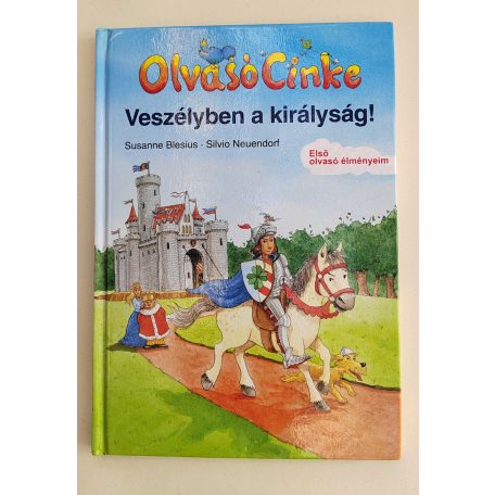 Susanne Blesius: Olvasó Cinke - Veszélyben a királyság!