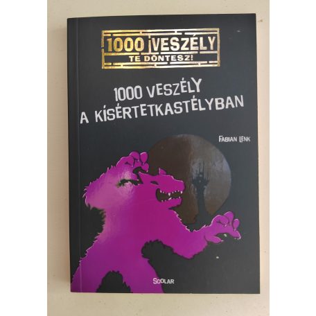 Fabian Lenk: 1000 veszély a kísértetkastélyban 