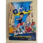 Luigi Garlando: Kezdőrúgás (Gól! 1.)