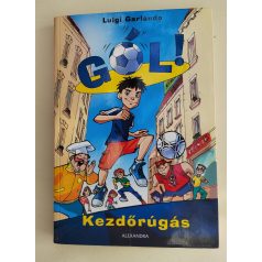 Luigi Garlando: Kezdőrúgás (Gól! 1.)