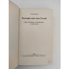 Fritz Klein: Smaragde unter dem Urwald 
