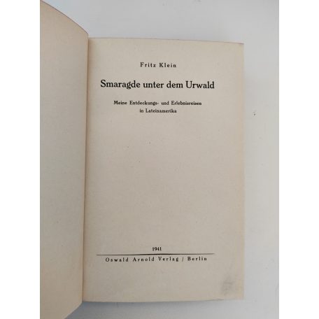 Fritz Klein: Smaragde unter dem Urwald 