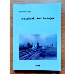 Molnár György: Messzi utak, távoli harangok