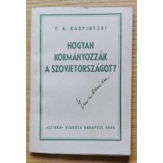 V. A. Karpinszkij: Hogyan kormányozzák a Szovjetországot?
