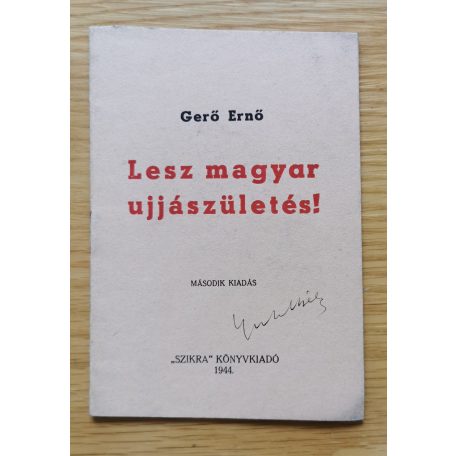 Gerő Ernő: Lesz magyar újjászületés!