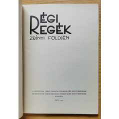 Vargha Károly, Dr: Régi regék Zrínyi földjén