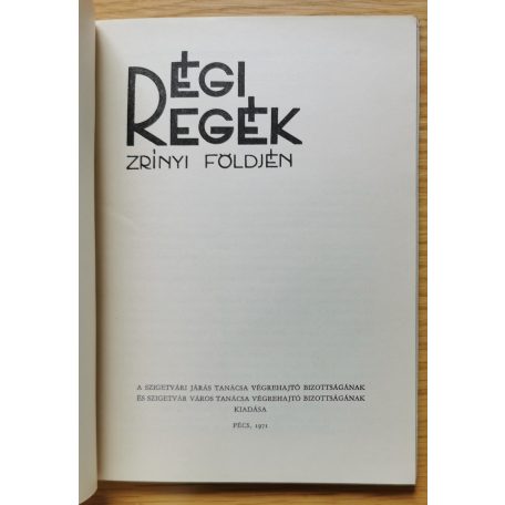 Vargha Károly, Dr: Régi regék Zrínyi földjén