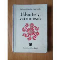 Cs. Gergely Gizella: Udvarhelyi varrottasok