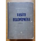 Vásárhelyi Boldizsár: Vasúti felépítmény