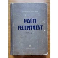 Vásárhelyi Boldizsár: Vasúti felépítmény