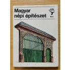 Bárth János: Magyar népi építészet