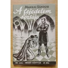 Makkai Sándor: A fejedelem rózsája