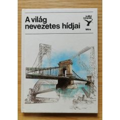   2 db kolibri könyv - (A világ nevezetes hídjai + Magyar népviseletek)