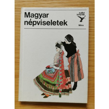 2 db kolibri könyv - (A világ nevezetes hídjai + Magyar népviseletek)