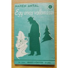 Marék Antal: Egy orvos vallomásai 